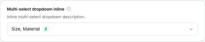The multi-select dropdown field: one compact trigger that shows how many values are selected